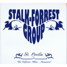 STALK-FORREST GROUP | ST. CECILIA The California Album - Remastered (Radio Active RRLP019) UK 2004 LP of 1970 unreleased album (Pré Blue Oyster Cult)